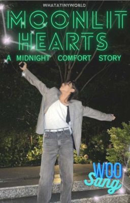 Moonlit Hearts || woosang