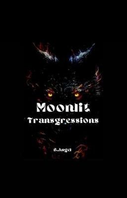 MOONLIT TRANSGRESSIONS