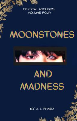 Moonstones and Madness