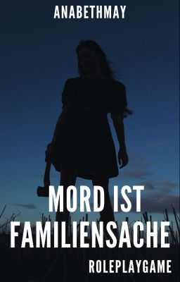 Mord ist Familiensache 1 [Beendet]