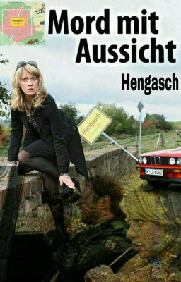 Mord mit Aussicht- Tatort Hengasch