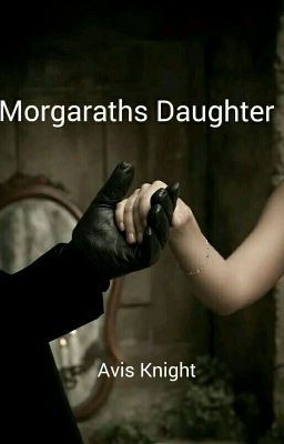 Morgaraths Daughter