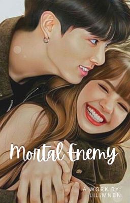 Mortal Enemy | Liskook