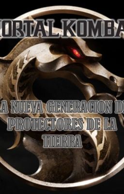 Mortal Kombat: La nueva generacion de los Protectores de la Tierra