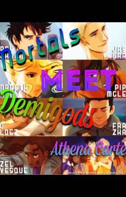 Mortals Meet Demigods