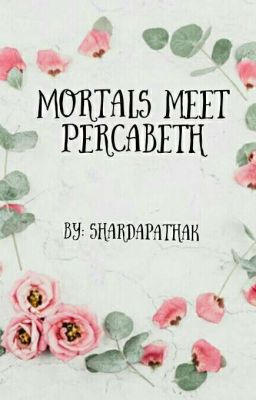 Mortals meet Percabeth