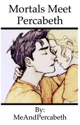 Mortals meet Percabeth