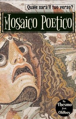 Mosaico Poetico - Quale sarà il tuo verso?