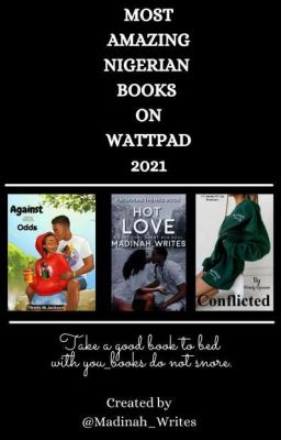 Most Amazing Nigerian Books On Wattpad, 2021