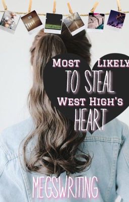 Most Likely to Steal West High's Heart