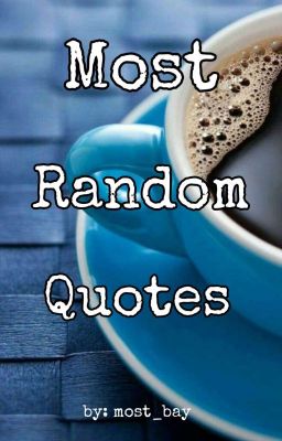 Most Random Quotes ✓