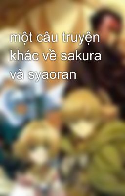 một câu truyện khác về sakura và syaoran