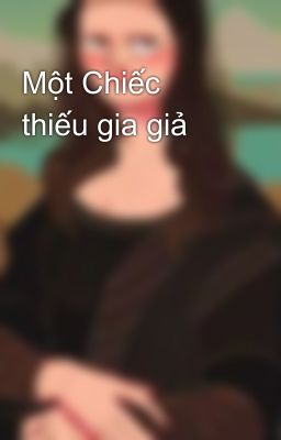 Một Chiếc thiếu gia giả 