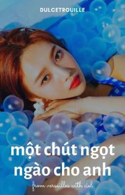 một chút ngọt ngào cho anh。