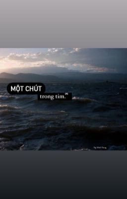 Một chút.trong tim 