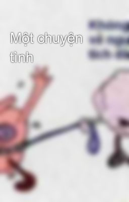 Một chuyện tình