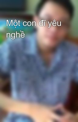 Một con đĩ yêu nghề