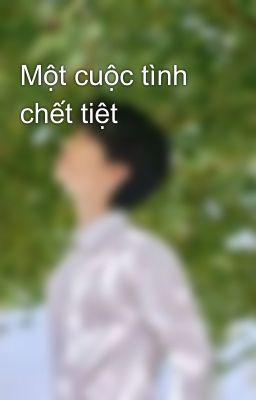 Một cuộc tình chết tiệt