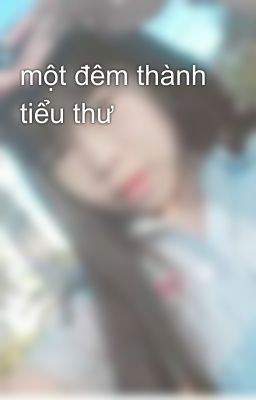 một đêm thành tiểu thư