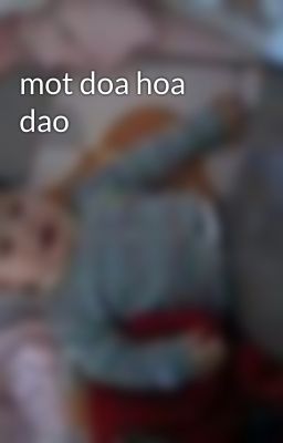 mot doa hoa dao