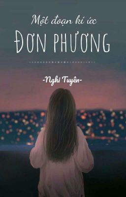 Một đoạn kí ức đơn phương [Short Story]