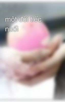 một đời tiếc nuối