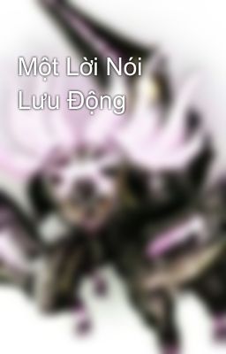 Một Lời Nói Lưu Động