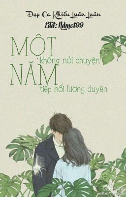 Một năm không nói chuyện, một năm nối tiếp lương duyên