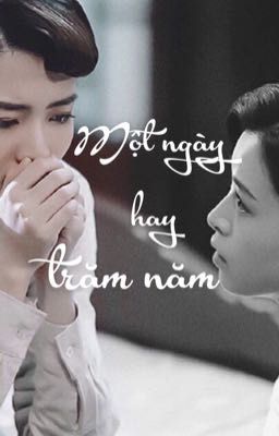 Một ngày hay trăm năm