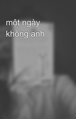 một ngày không anh