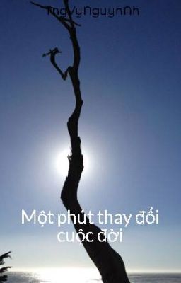 Một phút thay đổi cuộc  đời