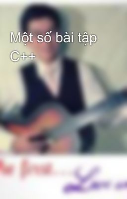 Một số bài tập C++