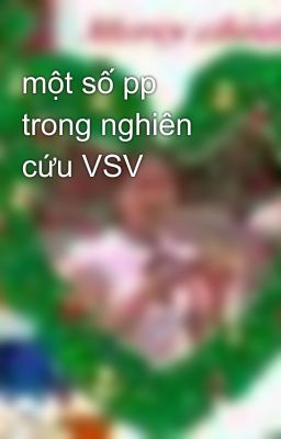 một số pp trong nghiên cứu VSV