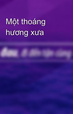 Một thoáng hương xưa