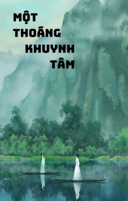 Một Thoáng Khuynh Tâm [BHTT]