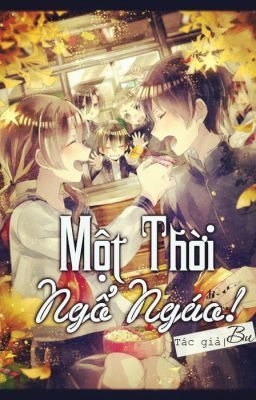 Một Thời Ngổ Ngáo!!! - Bu