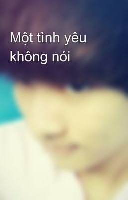 Một tình yêu không nói