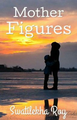 Mother Figures