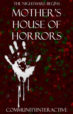 Mother's House of Horrors | Community Project