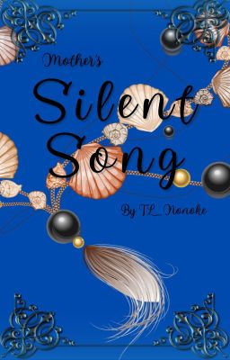 Mother's Silent Song