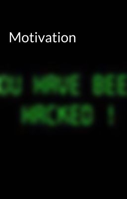 Motivation