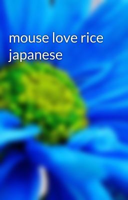 mouse love rice japanese