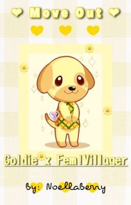 Move Out | Goldie x Fem! Villager