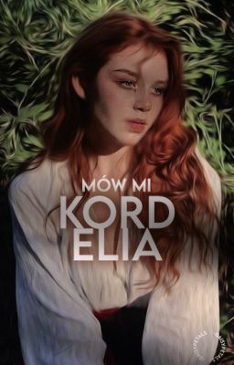 MÓW MI KORDELIA ━ SHIRBERT