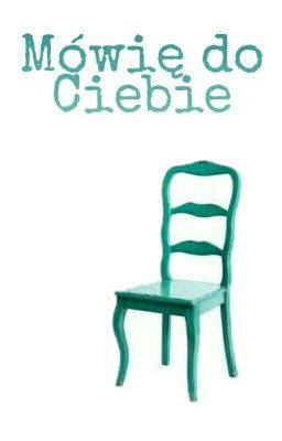 Mówię do Ciebie || One-shot