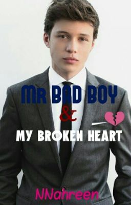 Mr Bad Boy And My Broken Heart #wattys2016