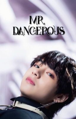 Mr. Dangerous 