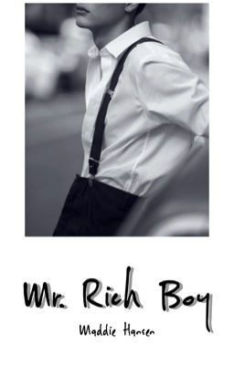 Mr. Rich Boy [IN EDITING]