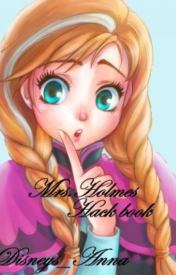 Mrs.Holmes Hack Book!