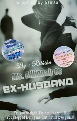 Ms. Billionaires Ex-husband {Complete} #TheAnnualWriterAward #teawards #TFA2017